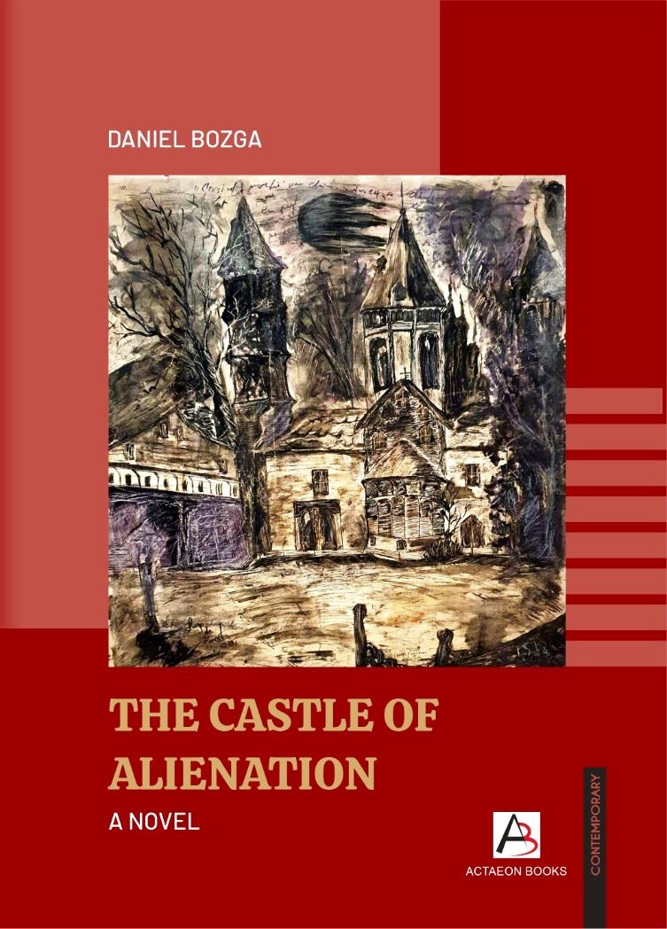 DANIEL BOZGA THE CASTLE OF ALIENATION